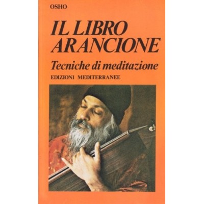 Il libro arancione Osho Videha Anand Sarjano Svatantra Edizioni Mediterranee