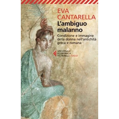 L'ambiguo malanno Cantarella Eva Feltrinelli