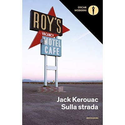 Sulla strada Kerouac Jack Caramella Marisa Pivano Fernanda Mondadori