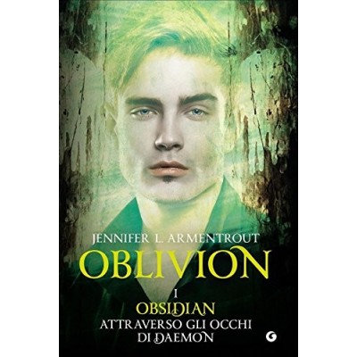 Oblivion I Obsidian attraverso gli occhi di Daemon: Vol 1 Armentrout Jennifer L Reggiani Volume 1