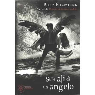 Sulle ali di un angelo Fitzpatrick Becca Annoni Irene Ricci Valentina Piemme