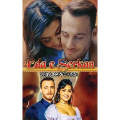 Eda e Serkan: VOLUME II Fingi Viola Nappo Independently published