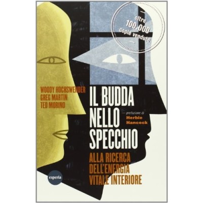 Il Budda nello specchio Hochswender-Martin-Mirino Esperia 2018 Hochswender Woody Martin Greg