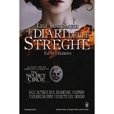 La Tentazione I diari delle streghe Lisa Jane Smith Newton Editori 2014 Smith LJ Clark Aubrey