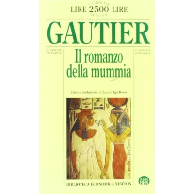 Il romanzo della mummia di T Gaultier Economica Newton 1995 Gautier Théophile Aga-Rossi Laura