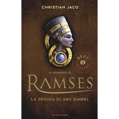 La regina di Abu Simbel Il romanzo di Ramses C Jacq Newton Editori 2016 Jacq Christian