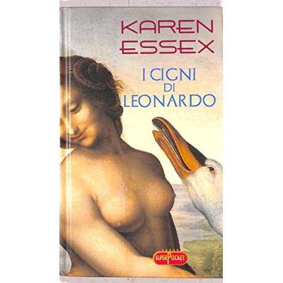 I cigni di Leonardo Karen Essex Superpoket 2007 Author Unknown