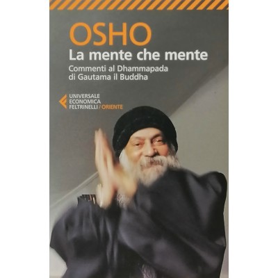 La mente che mente Osho Videha S A Feltrinelli Editore