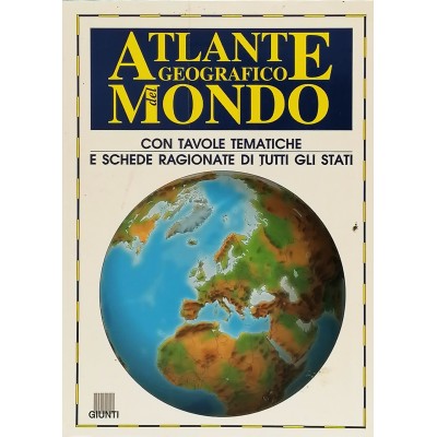 Atlante Geografico del Mondo Giunti Gruppo Editoriale 1998
