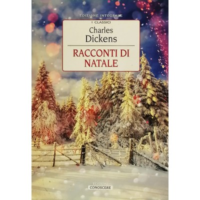 Racconti di Natale I Classici Charles Dickens Crescere Edizioni 2017