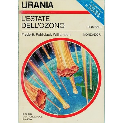Urania Romanzi L'Eatate dell'Ozono di F Pohl-J Williamson Mondadori 1993