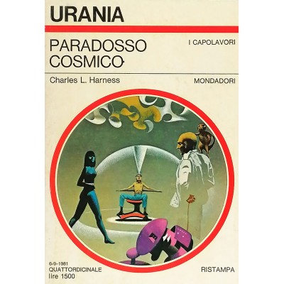 Urania Romanzi Paradosso Cosmico di Charles L Harness Mondadori 1981