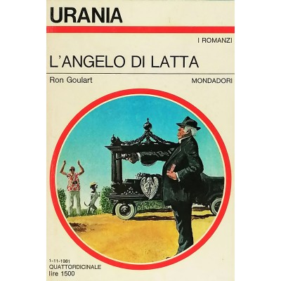 Urania Romanzi L'Angelo di Latta di Ron Goulart Mondadori 1981