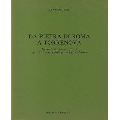 Da Pietra di Roma a Terranova Comune di Messina Publisicula Editrice 1986