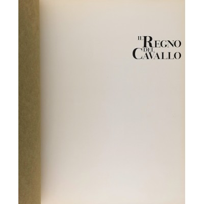Il Regno del Cavallo E. De Michele-F. Belfiore Arnoldo Mondadori Editore 1970