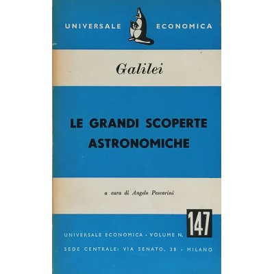 Le Grandi Scoperte Astronomiche Scienze Galileo Galilei Universale Economica 1952