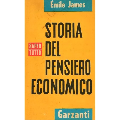 Storia del Pensiero Economico E. James Garzanti Editore 1963